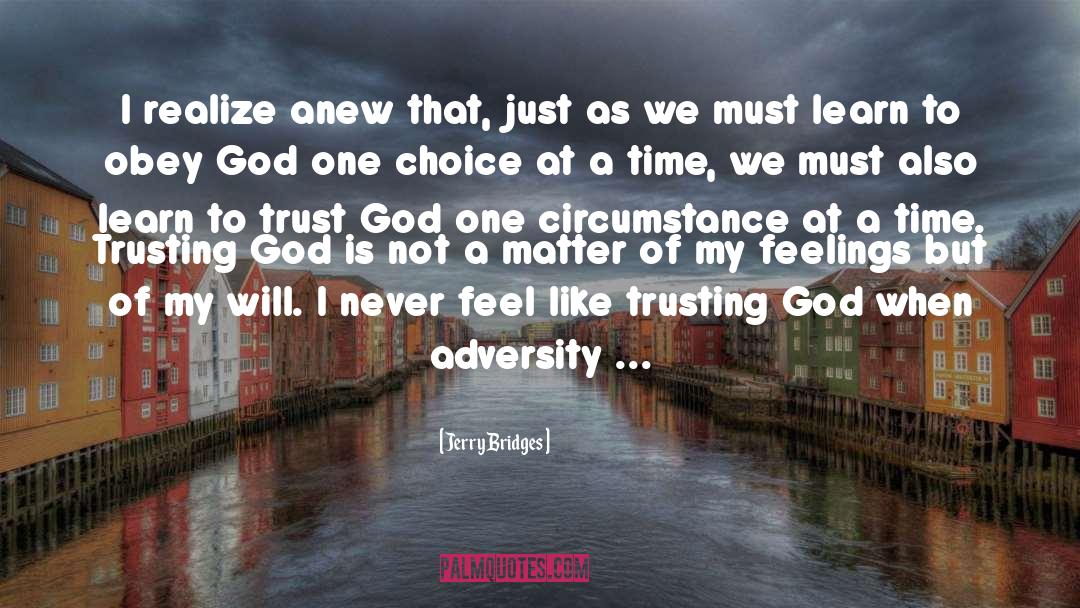 Trusting God quotes by Jerry Bridges