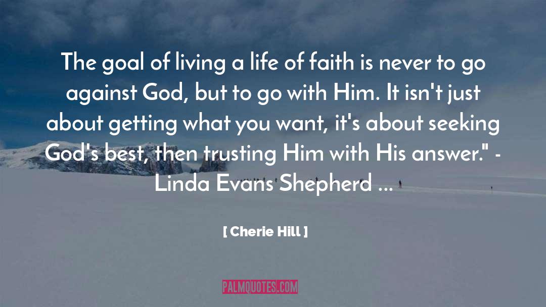 Trusting Him quotes by Cherie Hill