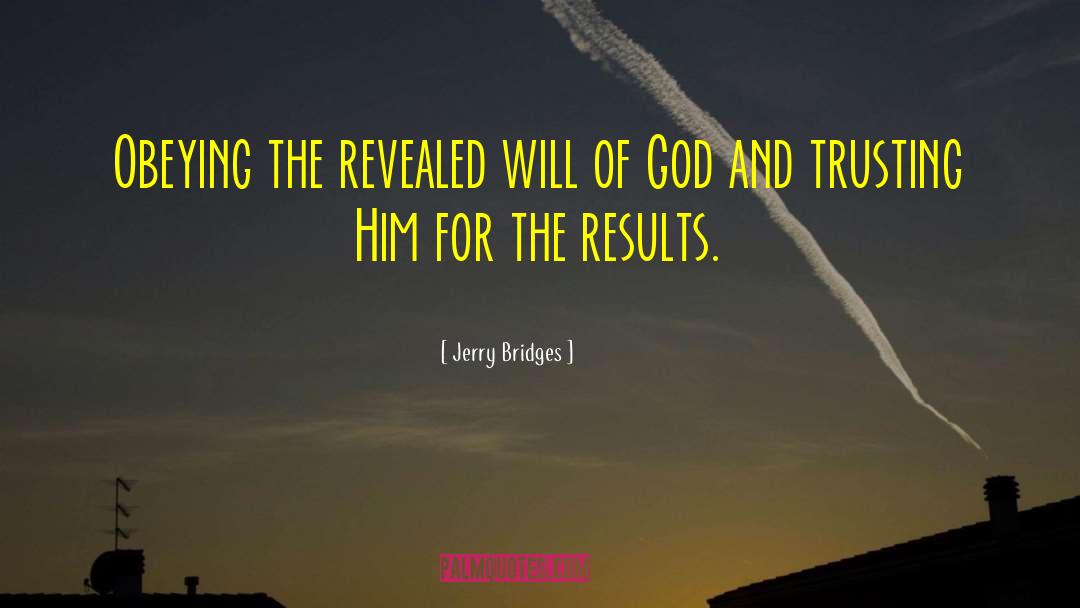 Trusting Him quotes by Jerry Bridges