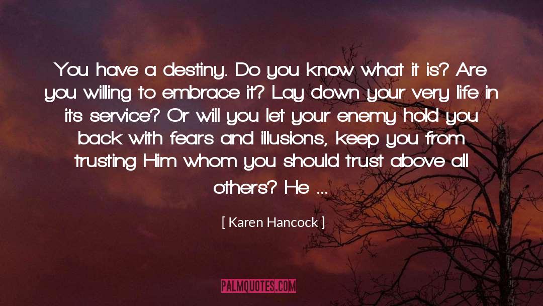 Trusting Him quotes by Karen Hancock