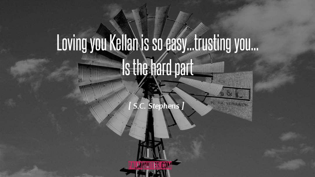 Trusting quotes by S.C. Stephens