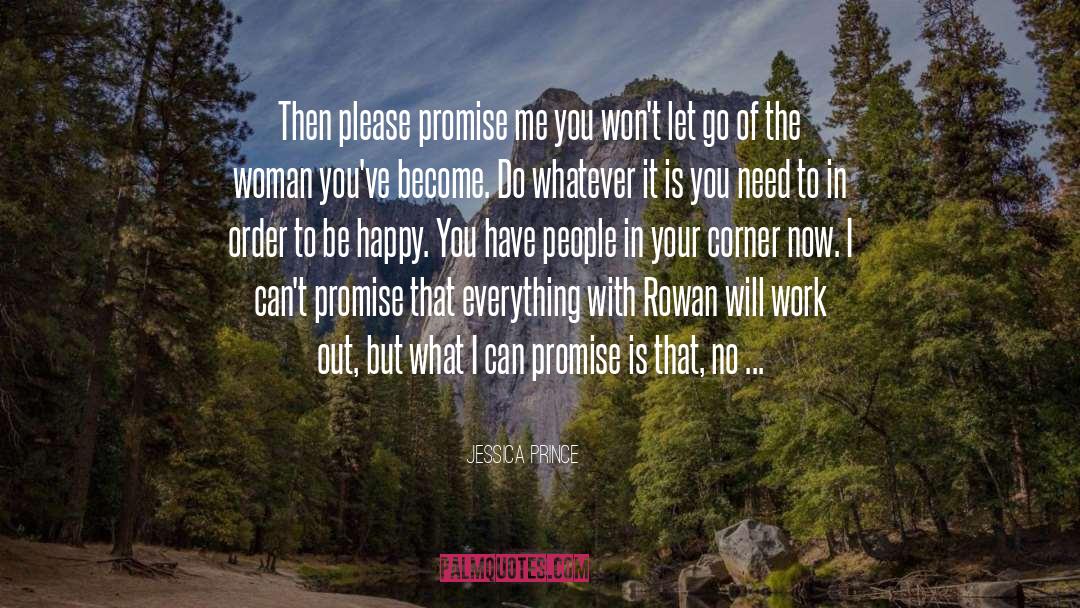 Trusting That Everything Will Work Out quotes by Jessica Prince