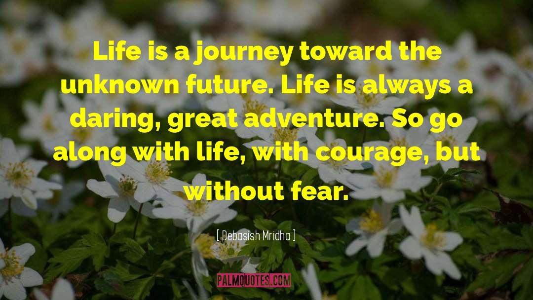 Trusting The Journey quotes by Debasish Mridha