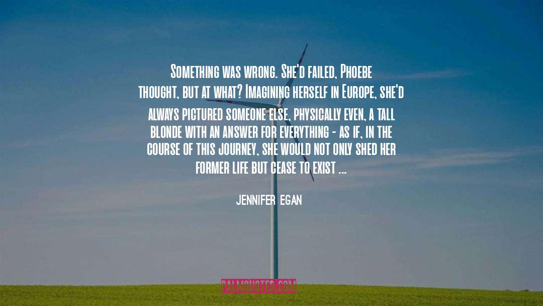 Trusting The Journey quotes by Jennifer Egan