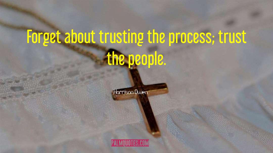 Trusting The Process quotes by Harrison Owen