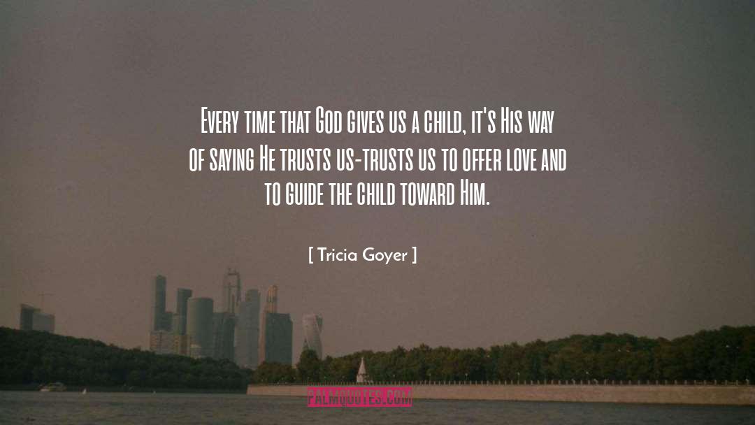 Trusts quotes by Tricia Goyer