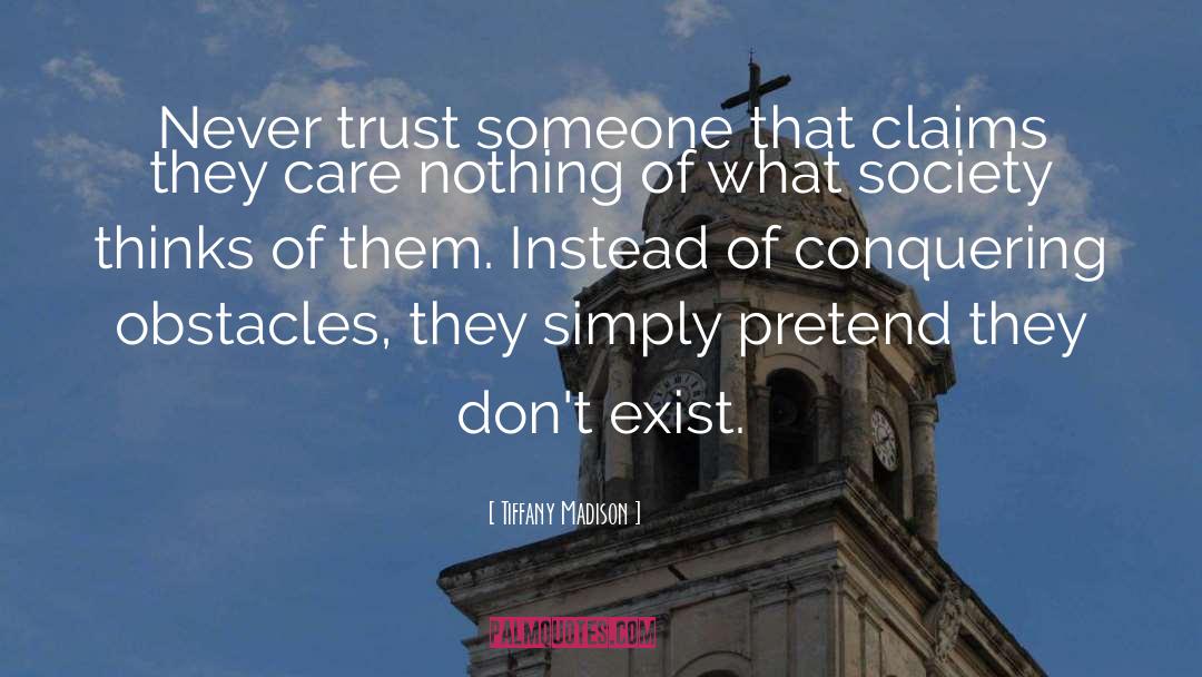 Trustworthiness quotes by Tiffany Madison