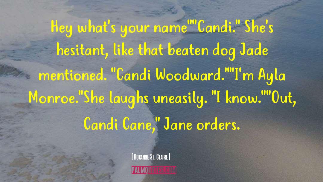 Trusty Cane quotes by Roxanne St. Claire