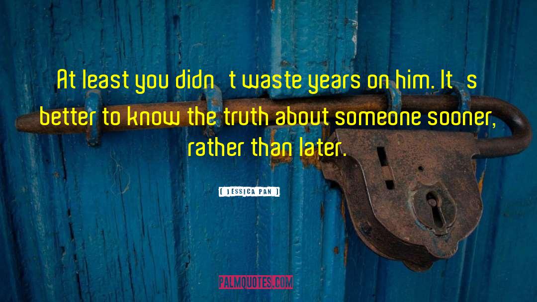 Truth About Abuse quotes by Jessica Pan