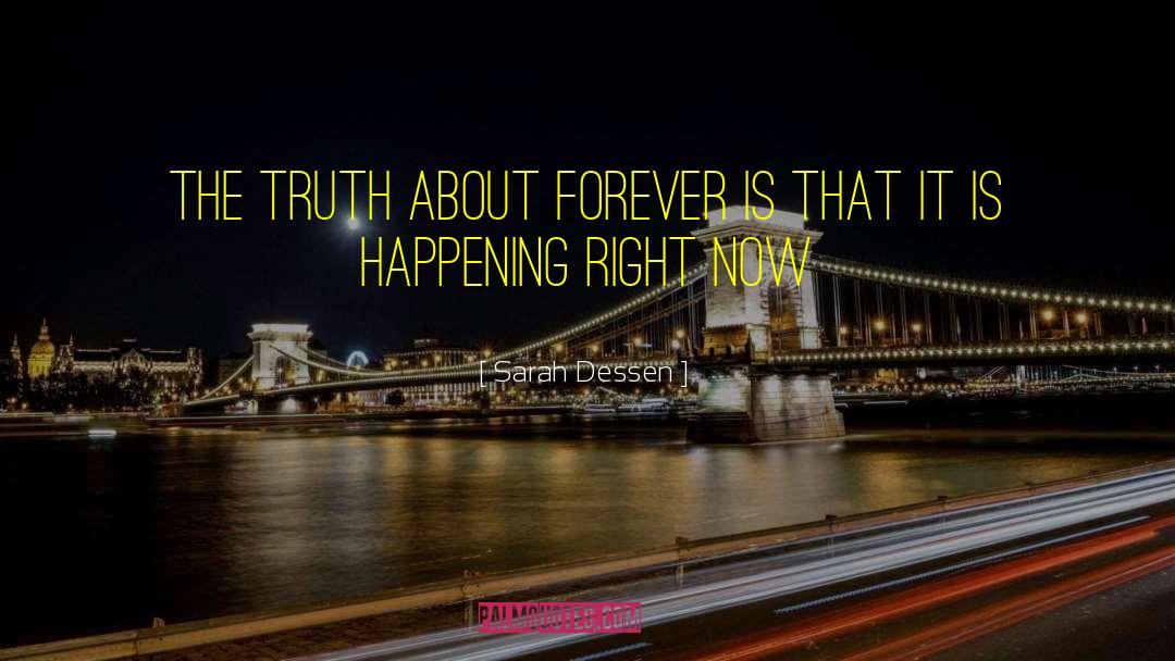 Truth About Forever quotes by Sarah Dessen