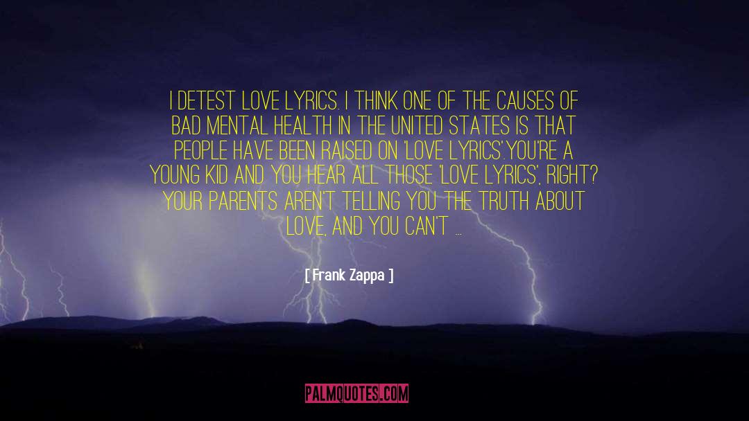 Truth About Love quotes by Frank Zappa