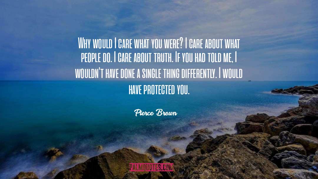 Truth About Religion quotes by Pierce Brown