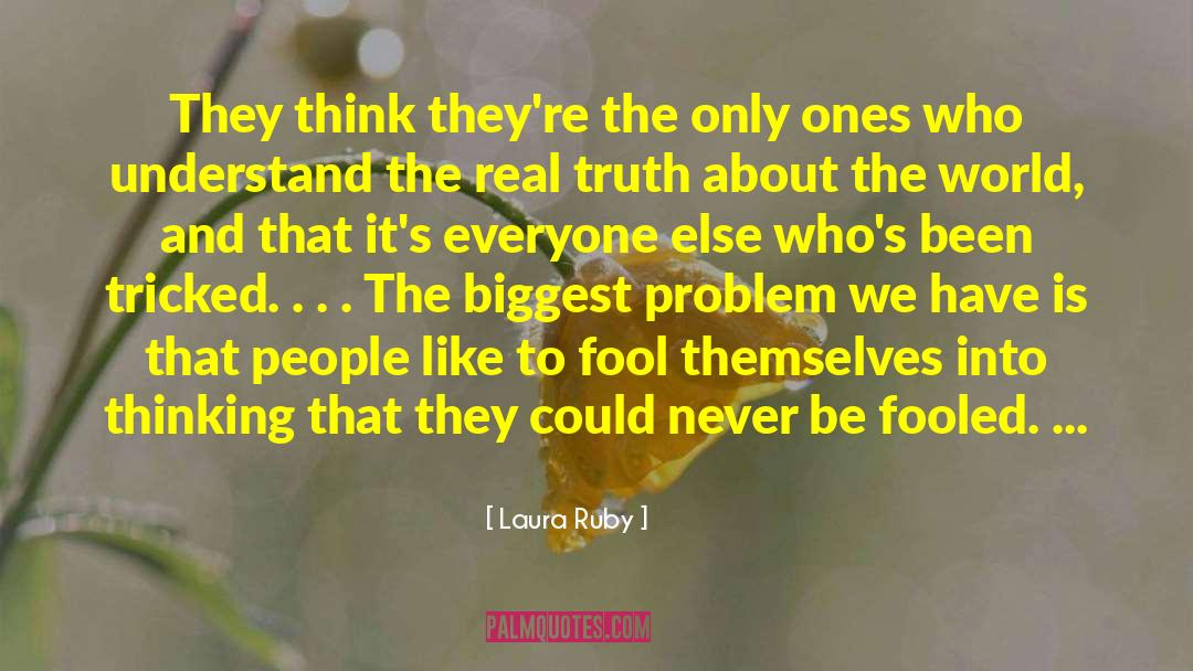 Truth About The World quotes by Laura Ruby