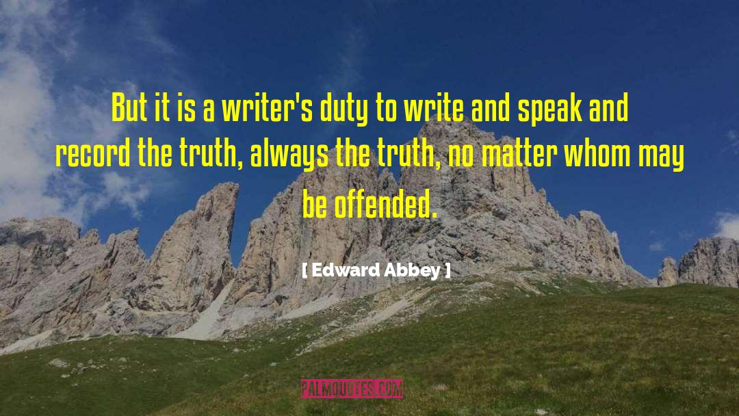 Truth Always Wins quotes by Edward Abbey