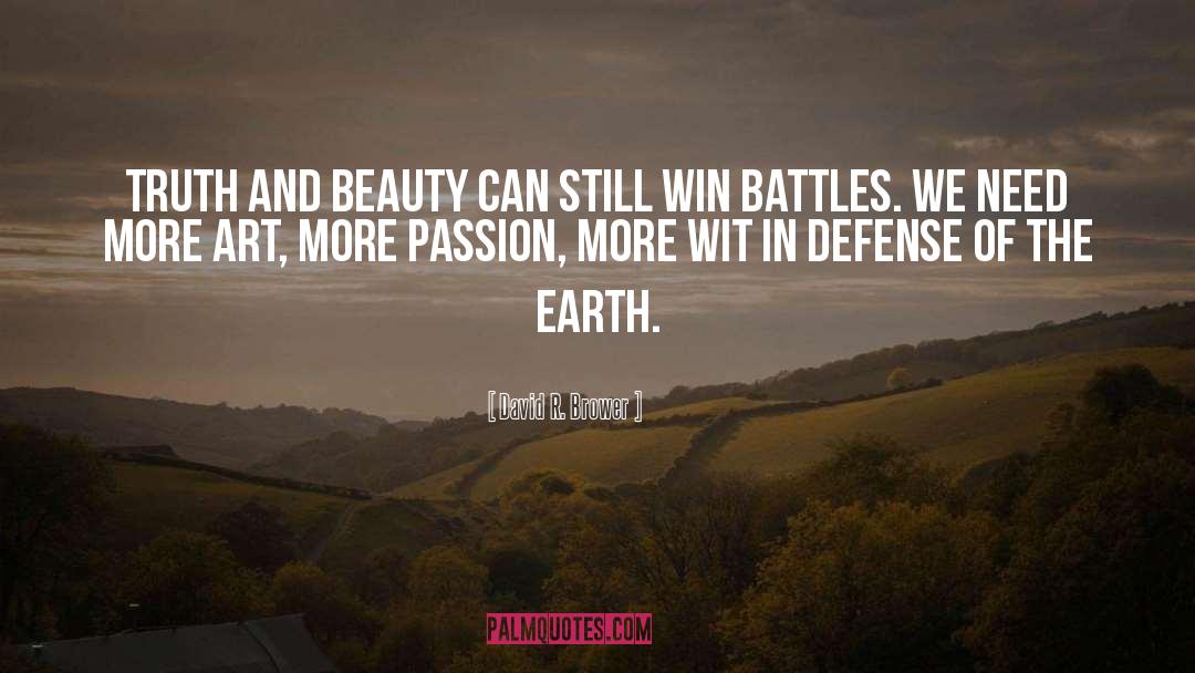 Truth And Beauty quotes by David R. Brower