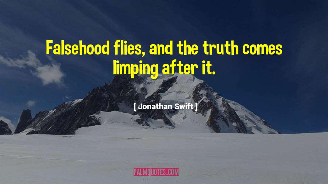 Truth And Falsehood quotes by Jonathan Swift