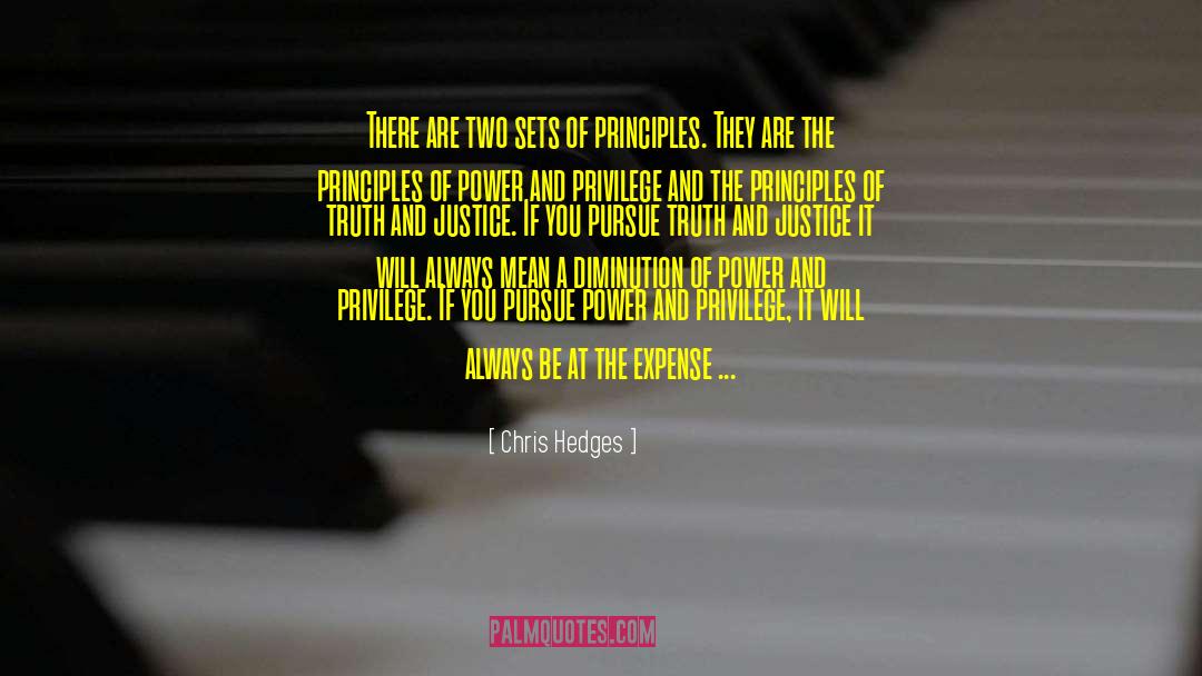 Truth And Justice quotes by Chris Hedges