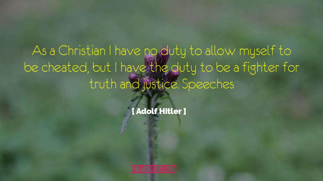 Truth And Justice quotes by Adolf Hitler