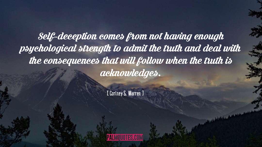 Truth And Knowledge quotes by Cortney S. Warren