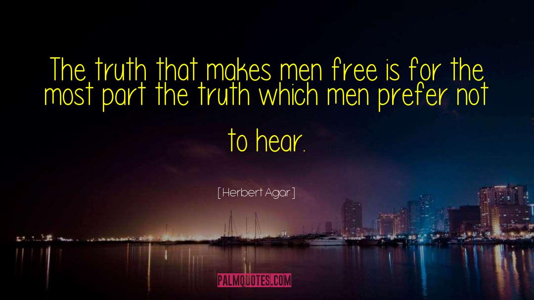 Truth And Lies quotes by Herbert Agar
