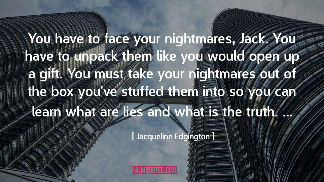 Truth And Lies quotes by Jacqueline Edgington