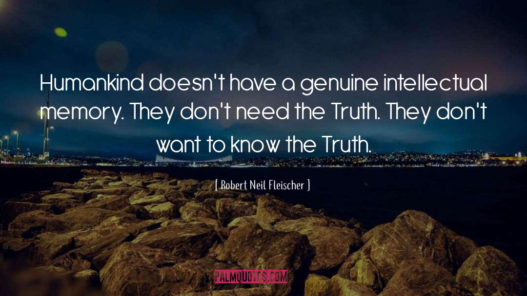 Truth And Lies quotes by Robert Neil Fleischer