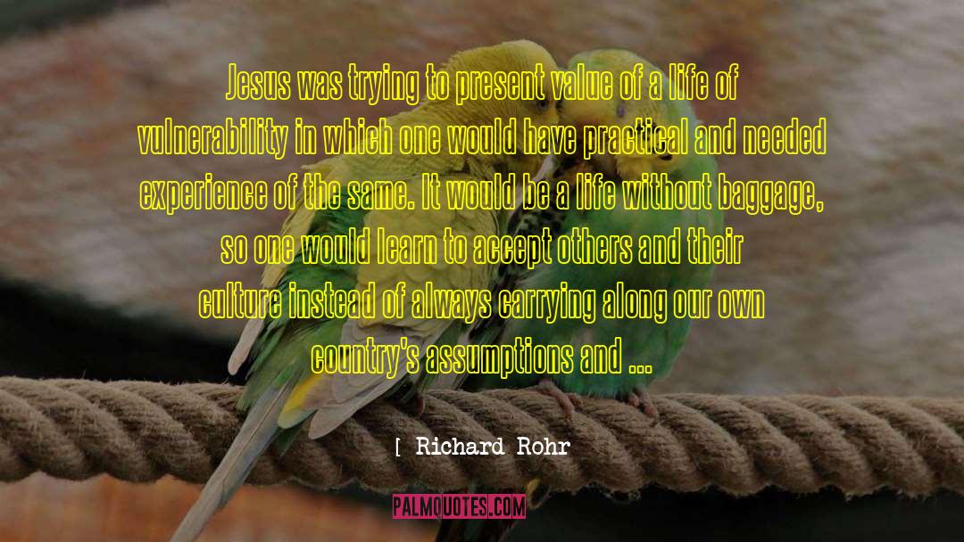 Truth And Life quotes by Richard Rohr