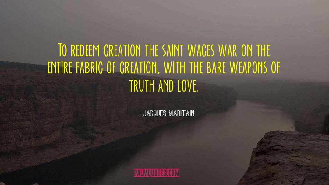 Truth And Love quotes by Jacques Maritain