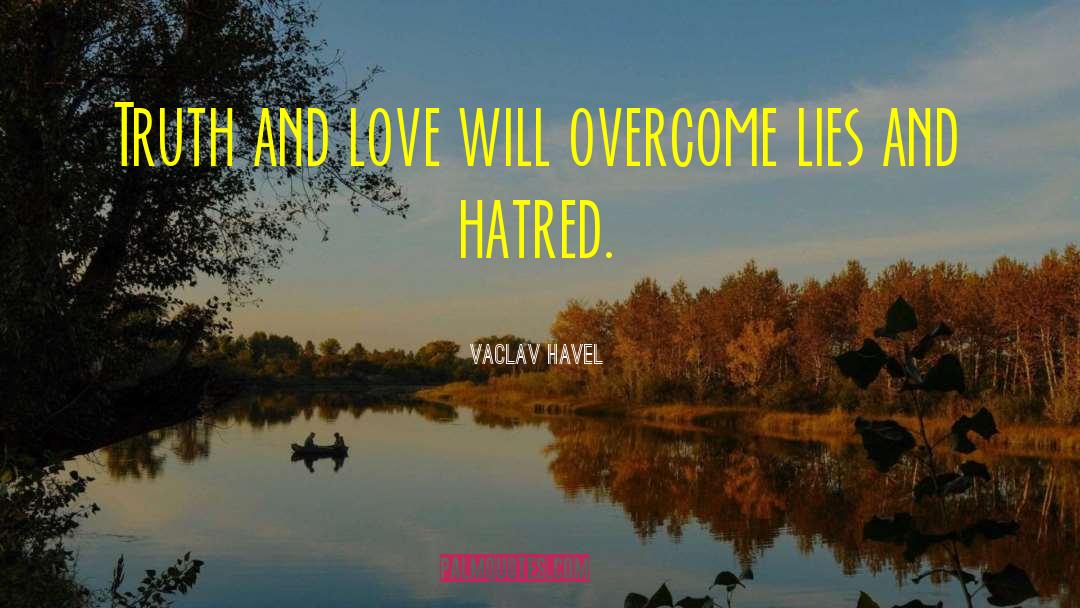 Truth And Love quotes by Vaclav Havel