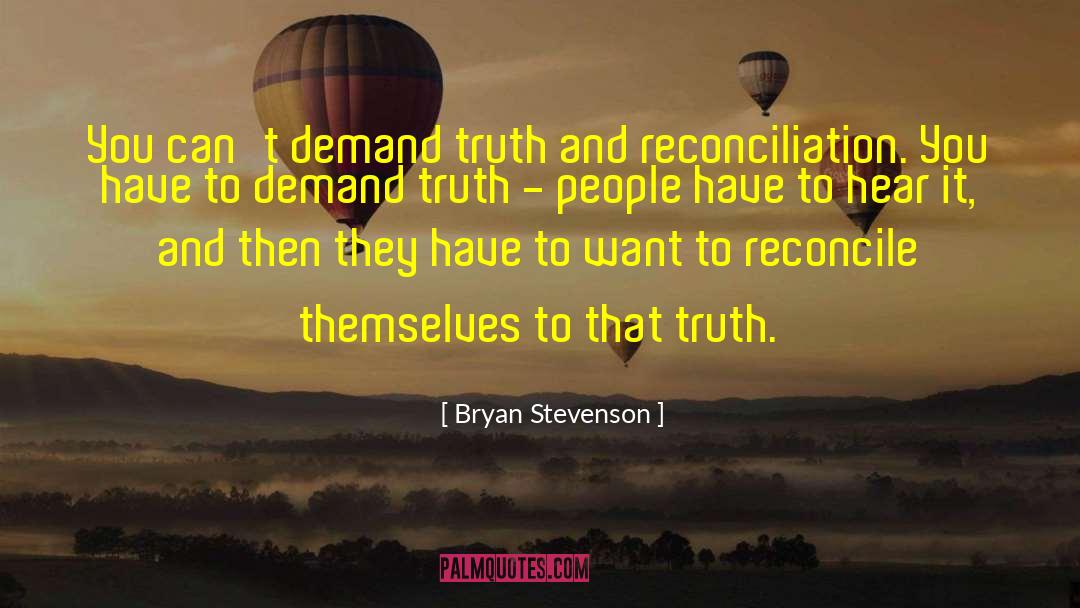 Truth And Reconciliation quotes by Bryan Stevenson