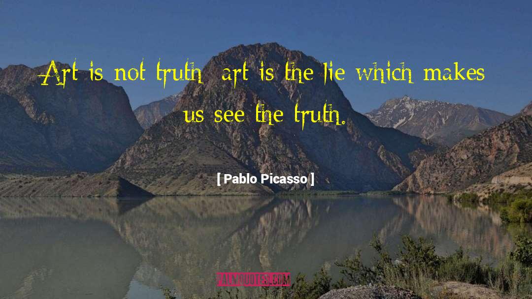 Truth Art quotes by Pablo Picasso