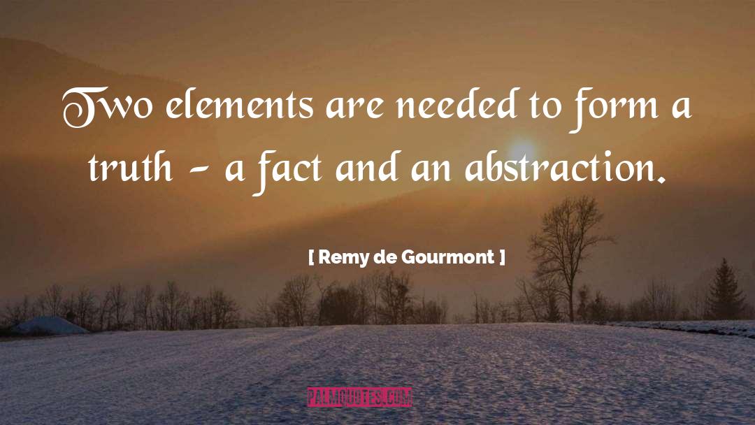 Truth Facts Reallife Romance quotes by Remy De Gourmont