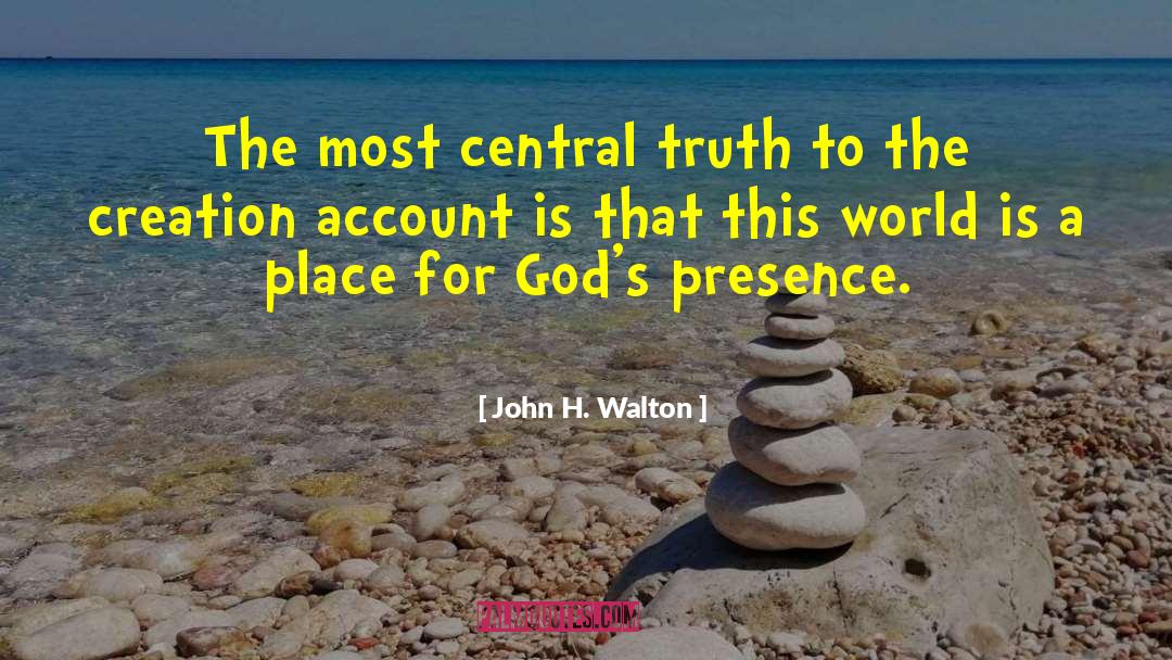 Truth Fierce quotes by John H. Walton