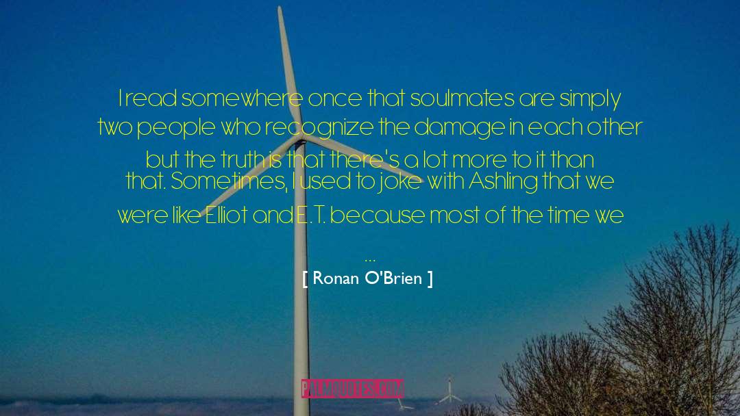 Truth Hurts quotes by Ronan O'Brien