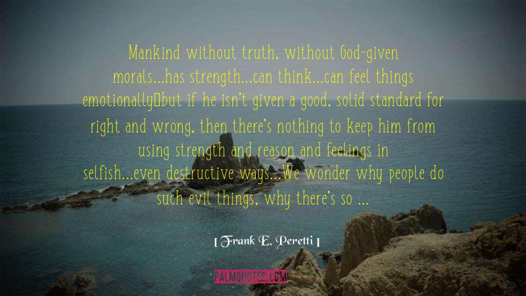 Truth In Reading quotes by Frank E. Peretti