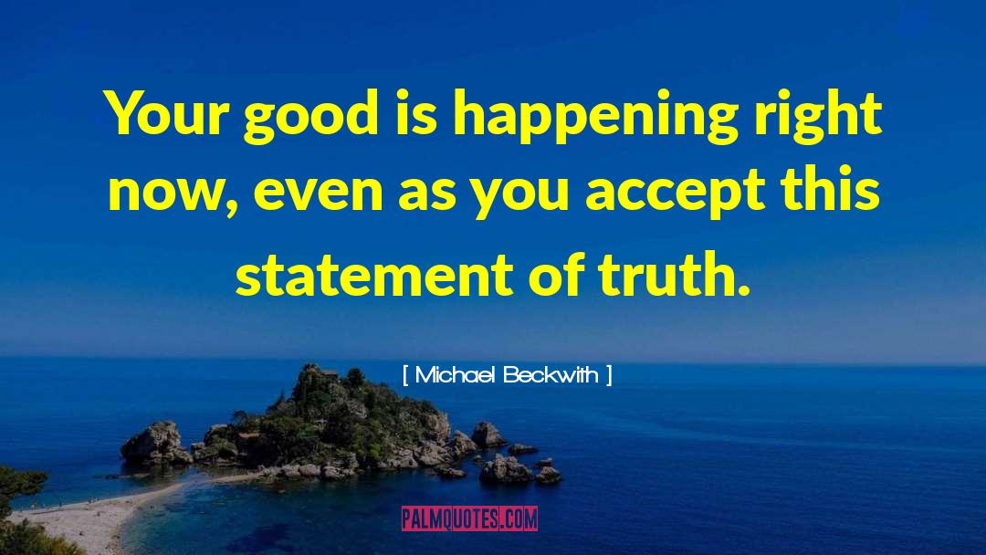 Truth Inspirational quotes by Michael Beckwith