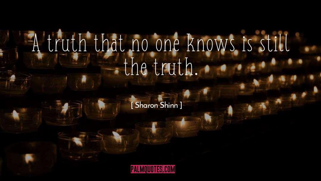 Truth Inspirational quotes by Sharon Shinn