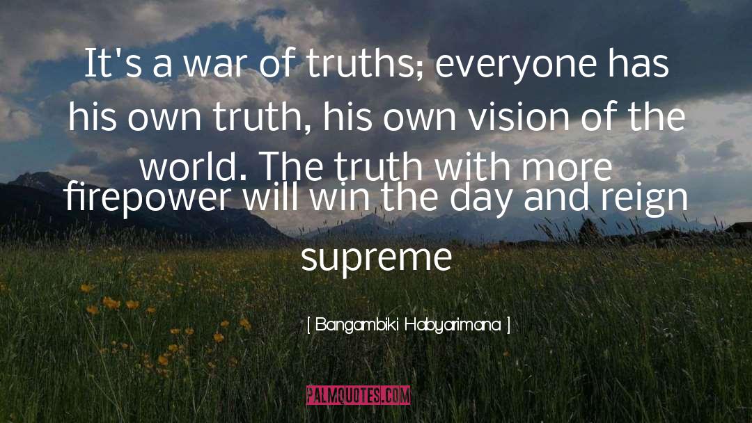 Truth Insprational quotes by Bangambiki Habyarimana