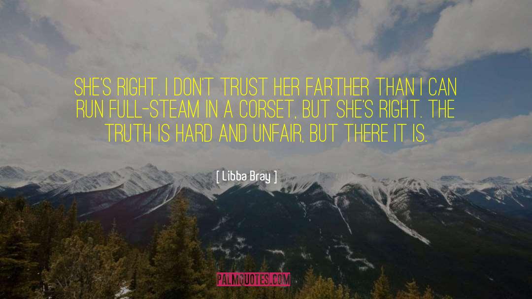 Truth Is Hard quotes by Libba Bray