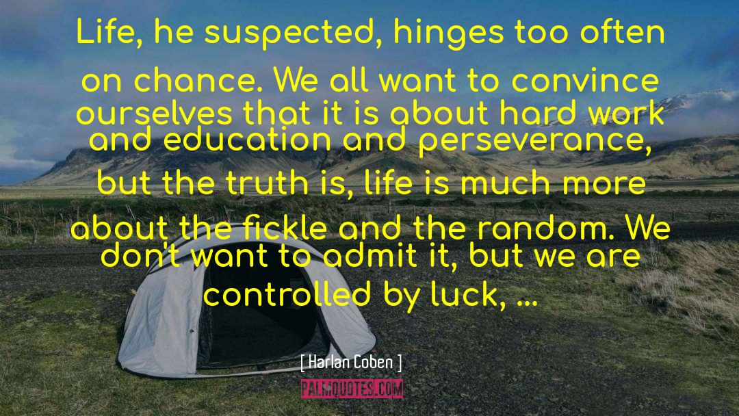 Truth Is Life quotes by Harlan Coben