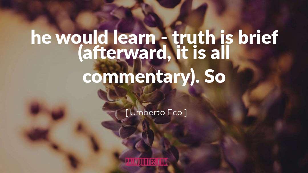 Truth Is quotes by Umberto Eco