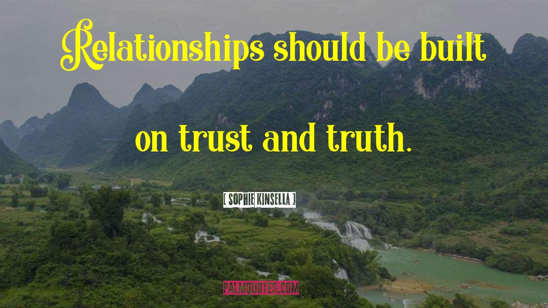 Truth Love quotes by Sophie Kinsella