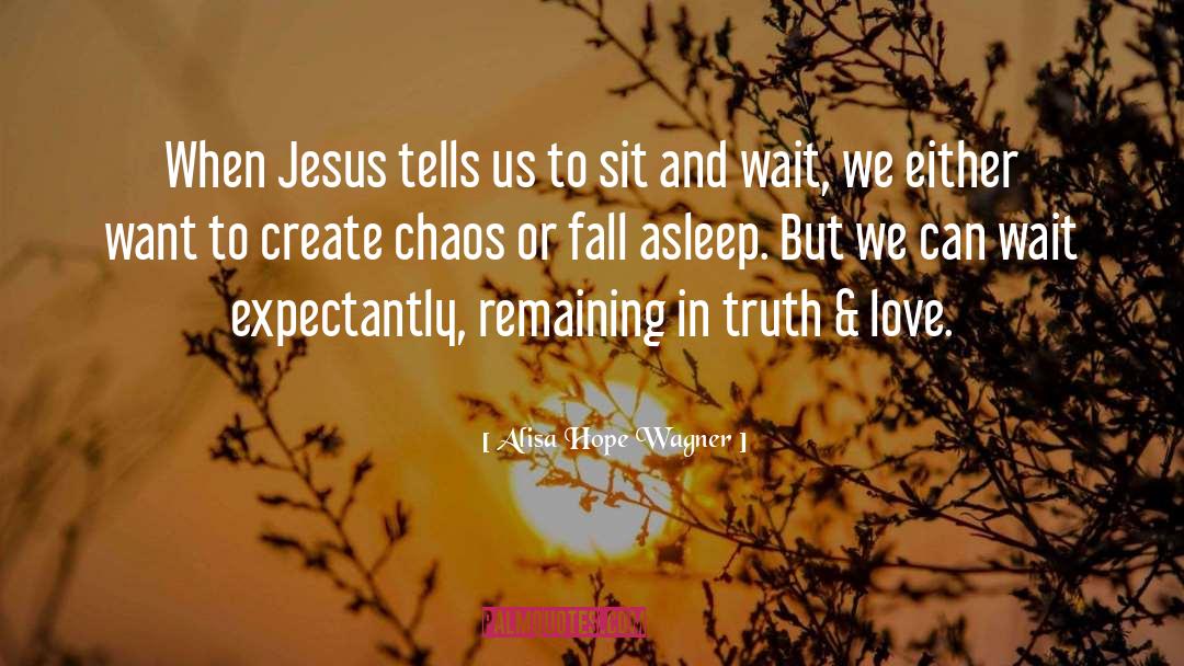 Truth Love quotes by Alisa Hope Wagner