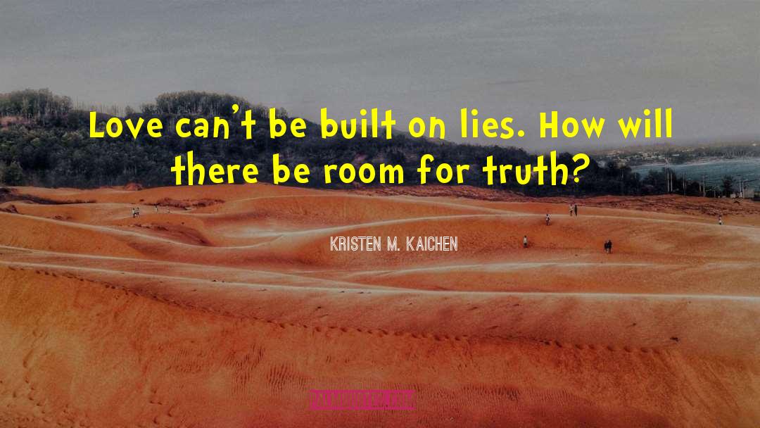 Truth Love quotes by Kristen M. Kaichen