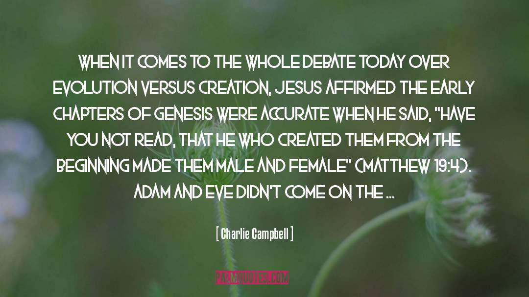 Truth Of Creation quotes by Charlie Campbell