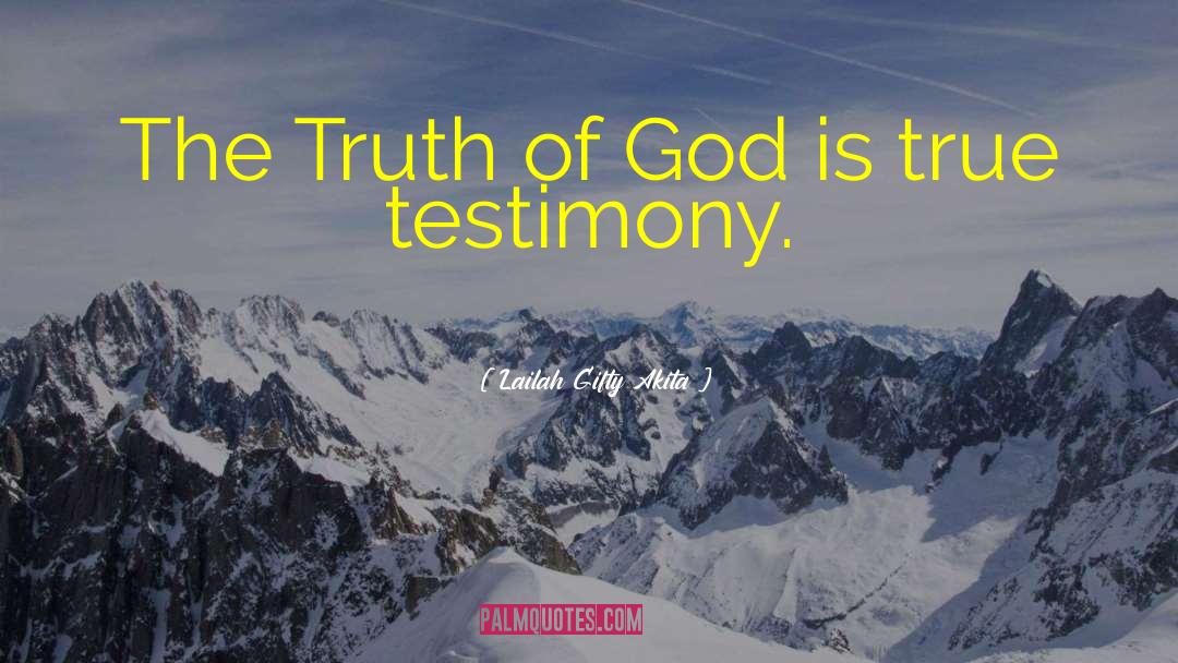 Truth Of God quotes by Lailah Gifty Akita