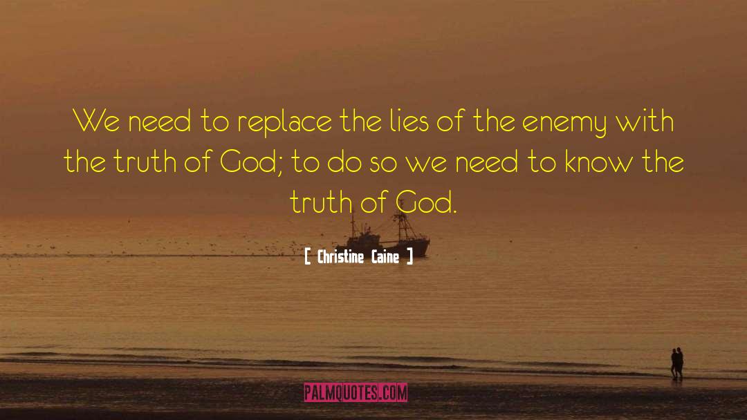 Truth Of God quotes by Christine Caine