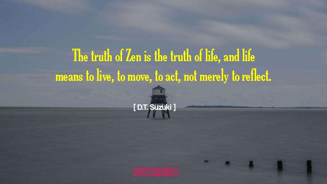 Truth Of Life quotes by D.T. Suzuki