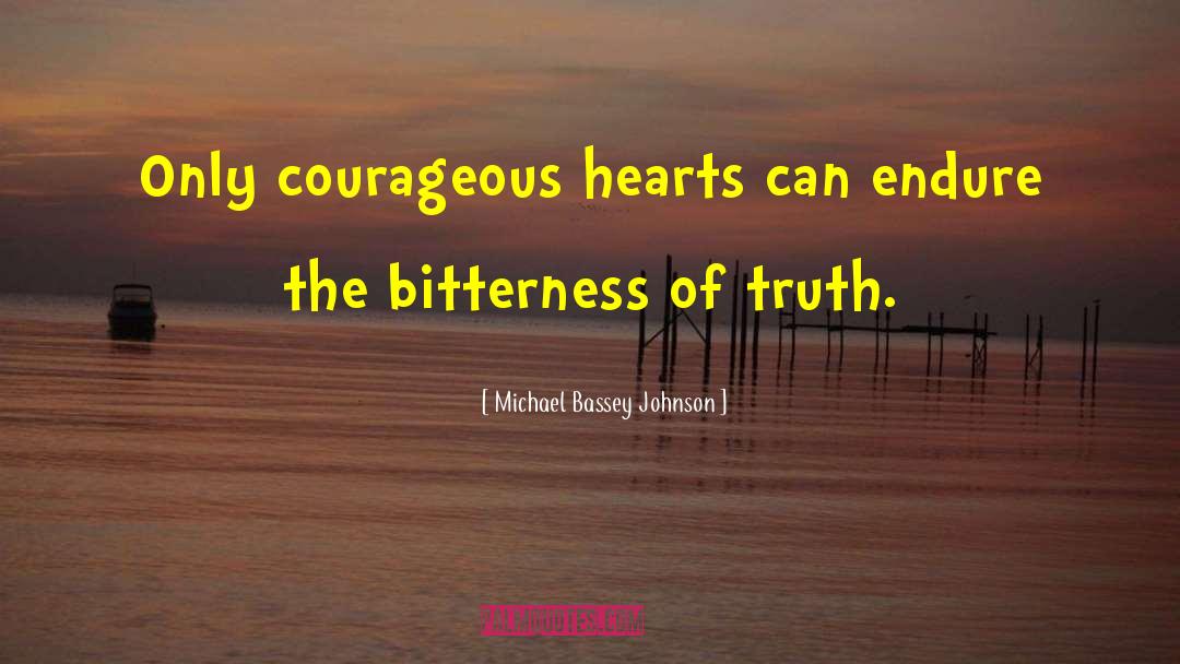 Truth Of Life quotes by Michael Bassey Johnson