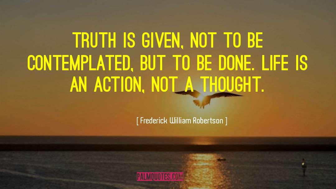 Truth Prevails quotes by Frederick William Robertson